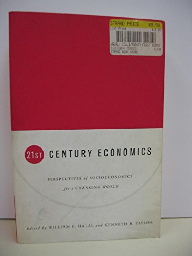 Stock image for Twenty-First Century Economics: Percpectives of Political Economy for a Changing World for sale by Wonder Book