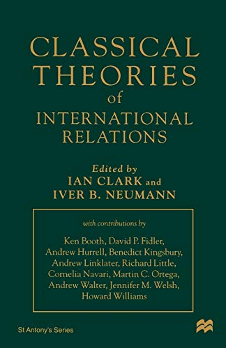 Imagen de archivo de Classical Theories of International Relations (St Antony's Series) a la venta por Midtown Scholar Bookstore