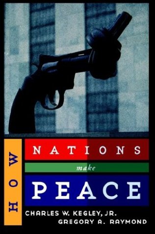 How Nations Make Peace (9780312219482) by [???]