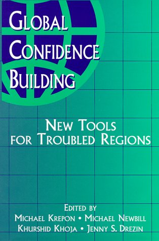 Stock image for Global Confidence Building - New Tools for Troubled Regions for sale by Basi6 International