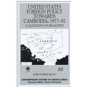 9780312220211: United States Foreign Policy Towards Cambodia 1977-92: A Question of Realities