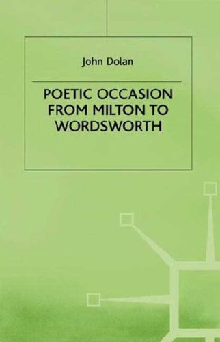 9780312220945: Poetic Occasion from Milton to Wordsworth (Early Modern Literature in History)