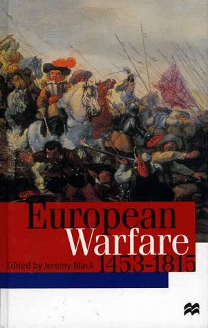 9780312221171: European Warfare 1453-1815