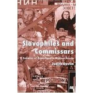9780312222000: Slavophiles and Commissars: Enemies of Democracy in Modern Russia