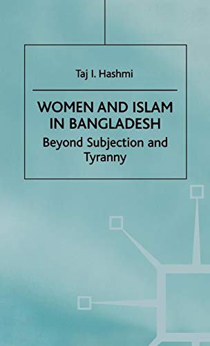 9780312222192: Women and Islam in Bangladesh: Beyond Subjection and Tyranny