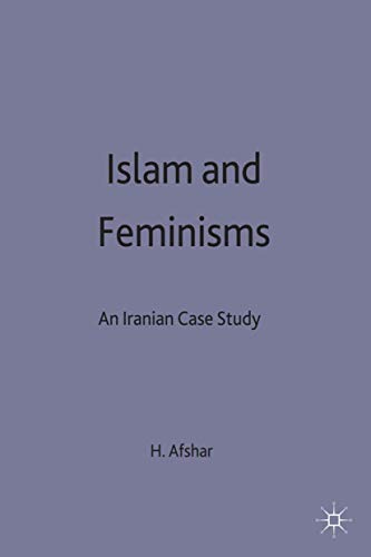 9780312222208: Islam and Feminisms: An Iranian Case-Study (Women's Studies at York Series)