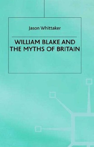 9780312222697: William Blake and the Myths of Britain