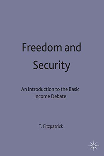 9780312223137: Freedom and Security: An Introduction to the Basic Income Debate
