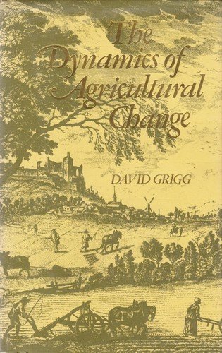 Beispielbild fr The Dynamics of Agricultural Change : The Historical Experience zum Verkauf von Better World Books