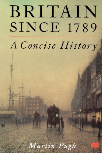 Britain Since 1789: A Concise History - Pugh, Martin