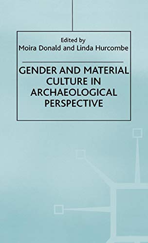 Stock image for Gender and Material Culture in Historical Perspective (Studies in Gender and Material Culture) for sale by Ergodebooks