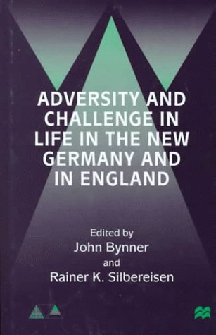 Imagen de archivo de Adversity and Challenge in Life in the New Germany and in England a la venta por river break books