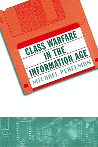 Stock image for Class Warfare in the Information Age for sale by SecondSale