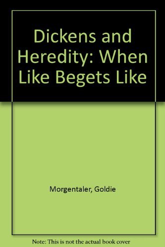9780312224936: Dickens and Heredity: When Like Begets Like