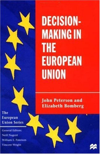 Decision-Making in the European Union (9780312225216) by Peterson, John; Bomberg, Elizabeth