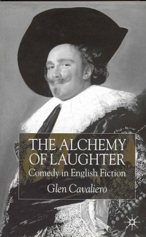Stock image for The Alchemy of Laughter: Comedy in English Fiction for sale by cornacres