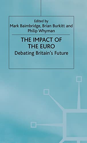 Stock image for The Impact of the Euro: Debating Britain's Future for sale by HPB-Red