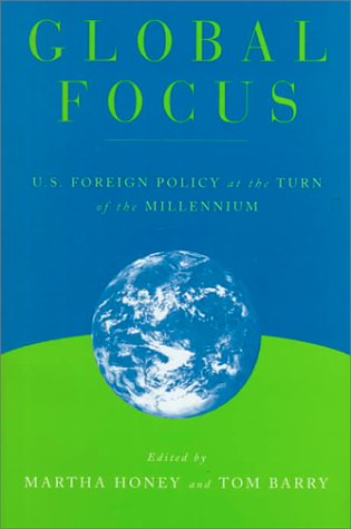 Stock image for Global Focus : U. S. Foreign Policy at the Turn of the Millennium for sale by Better World Books