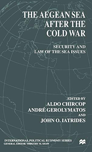 9780312226039: The Aegean Sea After the Cold War: Security and Law of the Sea Issues