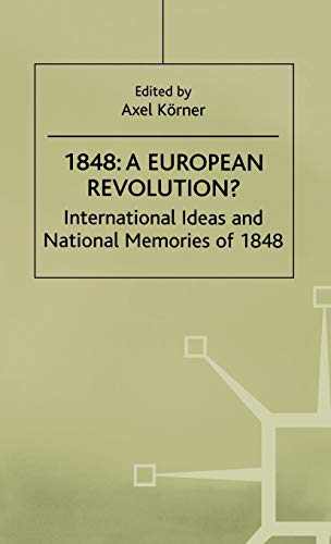9780312226145: 1848-A European Revolution?: International Ideas and National Memories of 1848