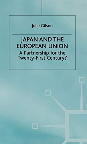 Japan and the European Union: A Partnership for the Twenty-First Century?