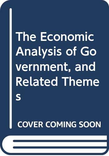 9780312226787: The Economic Analysis of Government, and Related Themes