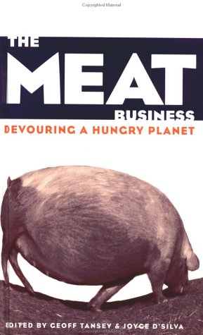 Stock image for The Meat Business: Devouring a Hungry Planet for sale by Zubal-Books, Since 1961