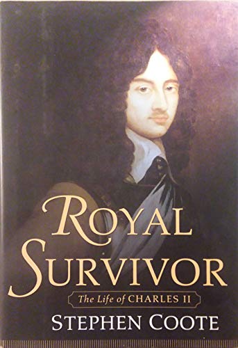 Beispielbild fr Royal Survivor: The Life of Charles II zum Verkauf von Wonder Book