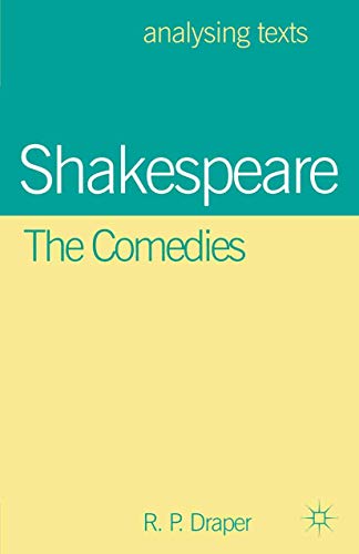 Shakespeare: The Comedies (Analysing Texts)