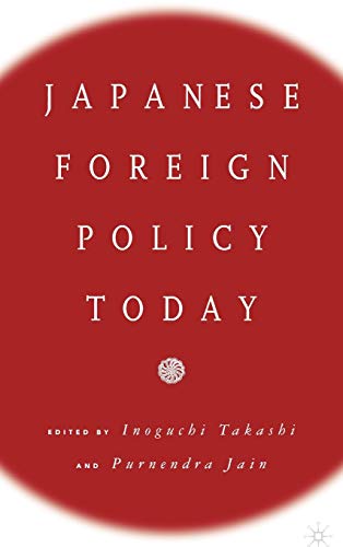 Beispielbild fr Japanese Foreign Policy Today zum Verkauf von Housing Works Online Bookstore