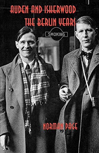 Stock image for Auden and Isherwood: The Berlin Years for sale by SecondSale