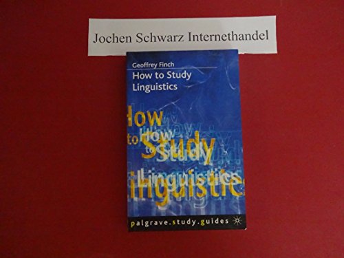 Beispielbild fr How to Study Linguistics (Study Guides) zum Verkauf von Wonder Book