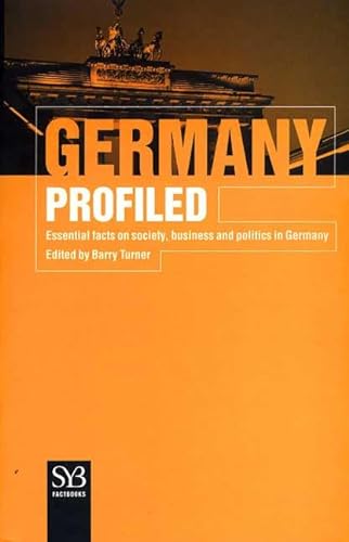 Beispielbild fr Germany Profiled: Essential Facts on Society, Business, and Politics in Germany (Syb Factbook) zum Verkauf von Once Upon A Time Books