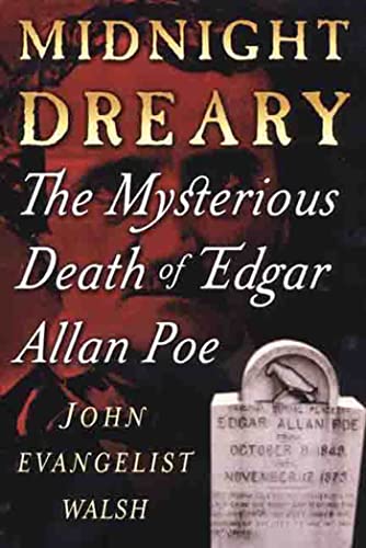 Imagen de archivo de Midnight Dreary: The Mysterious Death of Edgar Allan Poe a la venta por BooksRun