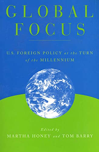 Imagen de archivo de Global Focus: U.S. Foreign Policy at the Turn of the Millennium a la venta por HPB-Red