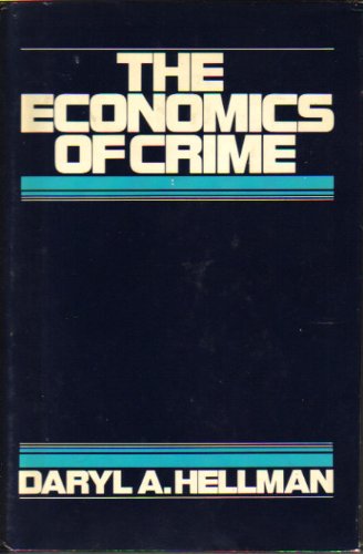 ECONOMICS OF CRIME, THE