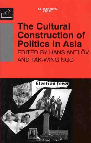 Stock image for The Cultural Construction of Politics in Asia for sale by Bookmonger.Ltd