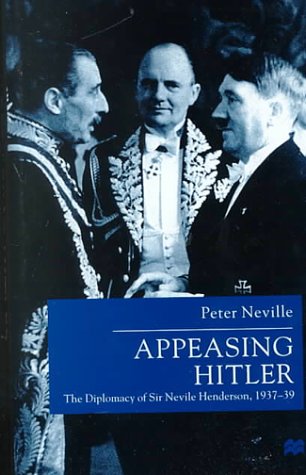 Appeasing Hitler - Neville, P.