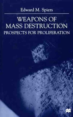 Beispielbild fr Weapons of Mass Destruction: Prospects for Proliferation zum Verkauf von Priceless Books