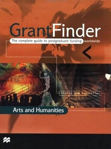 9780312228934: Grantfinder: the Complete Guide To Postgraduate Funding - Arts and Humanities (Grantfinder Guides)
