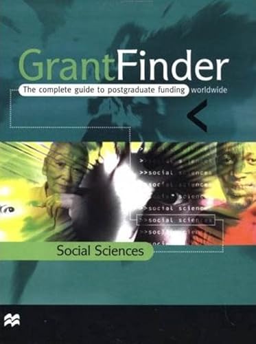 Imagen de archivo de Grantfinder: the Complete Guide To Postgraduate Funding - Social Sciences (Grantfinder Guides) a la venta por dsmbooks