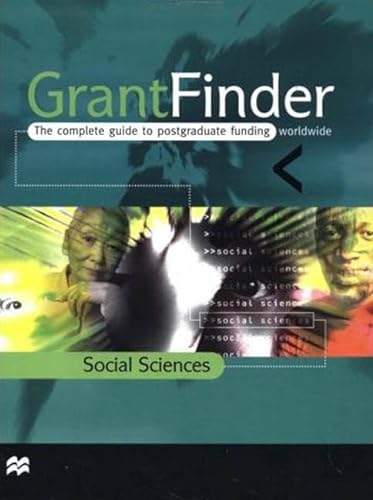 Stock image for Grantfinder: the Complete Guide To Postgraduate Funding - Social Sciences (Grantfinder Guides) for sale by dsmbooks