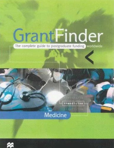 Stock image for Grantfinder: The Complete Guide to Postgraduate Funding Worldwide : Medicine (Grantfinder Guides) for sale by Midtown Scholar Bookstore