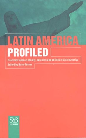 9780312229955: Latin America Profiled: Essential Facts on Society, Business and Politics in Latin America (Syb Factbook)