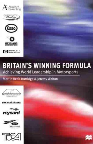 Imagen de archivo de Britain's Winning Formula: Achieving World Leadership in Motorsports a la venta por Book Bear
