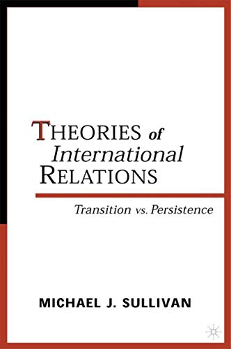 Stock image for Theories of International Relations: Transition vs Persistence for sale by Housing Works Online Bookstore