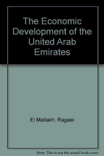 Imagen de archivo de The Economic Development of the United Arab Emirates a la venta por Ergodebooks