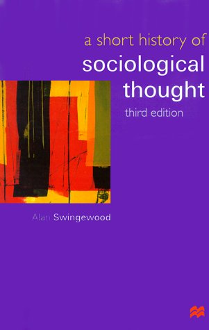 Beispielbild fr A Short History of Sociological Thought zum Verkauf von Better World Books