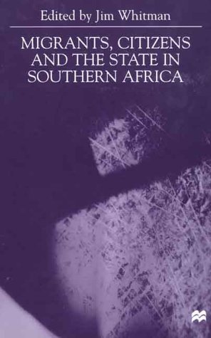 9780312231088: Migrants, Citizens and the State in Southern Africa