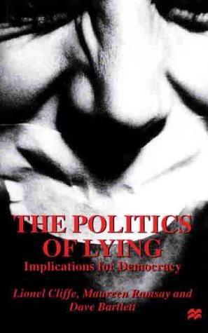 The Politics of Lying: Implications for Democracy (9780312231392) by Lionel Cliffe; Maureen Ramsay; Dave Bartlett